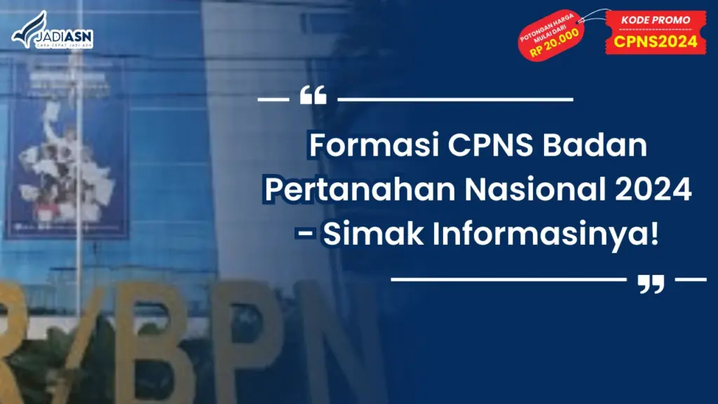Formasi CPNS Badan Pertanahan Nasional 2024