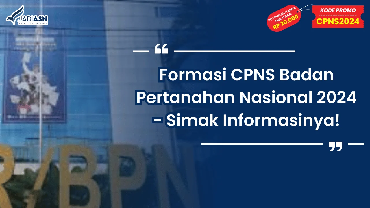 Formasi CPNS Badan Pertanahan Nasional 2024