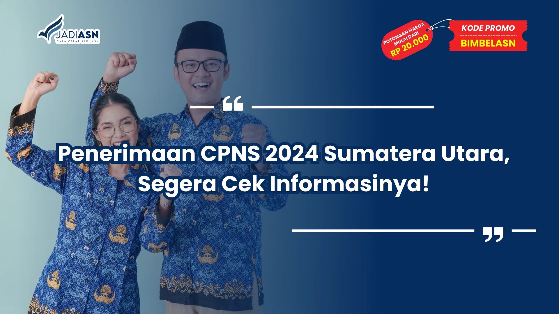 Penerimaan CPNS 2024 Sumatera Utara, Segera Cek Informasinya!