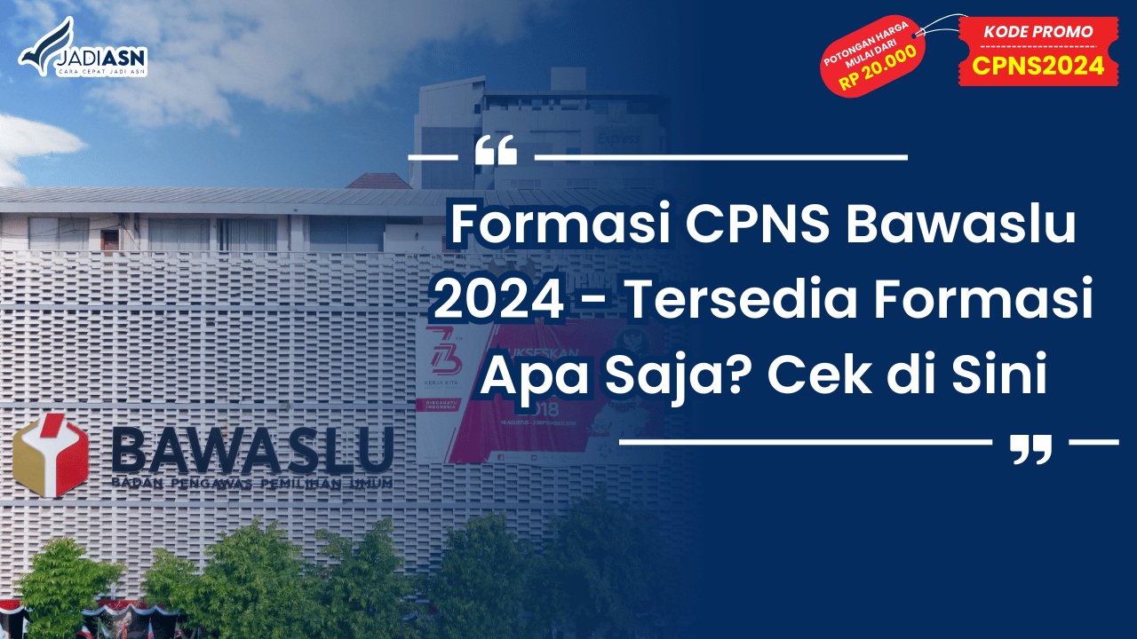 Formasi CPNS Bawaslu 2024