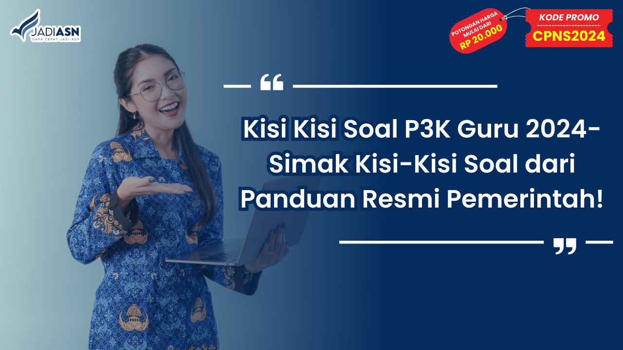 Kisi Kisi Soal P3K Guru 2024