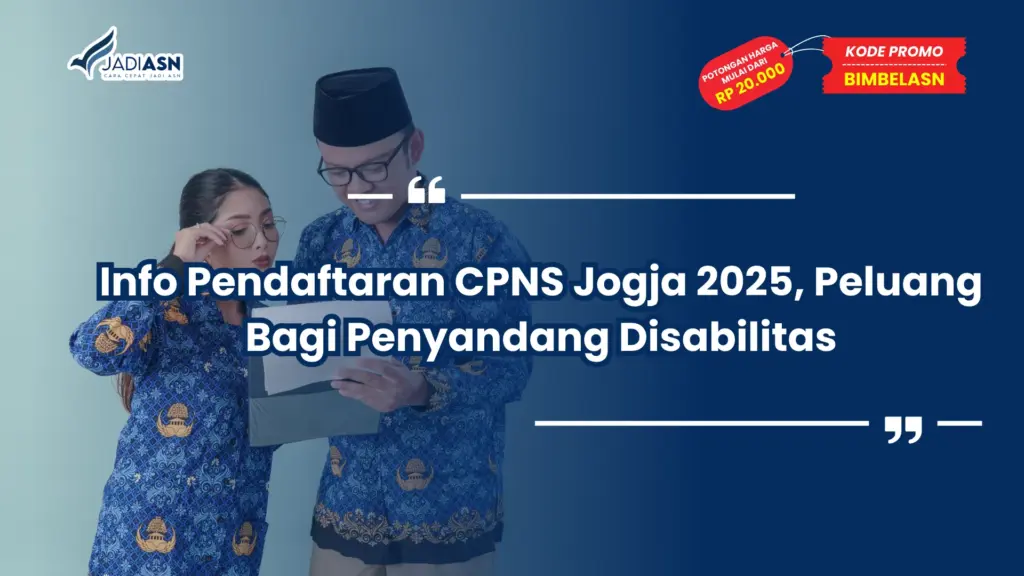 Info Pendaftaran CPNS Jogja 2025, Peluang Bagi Penyandang Disabilitas