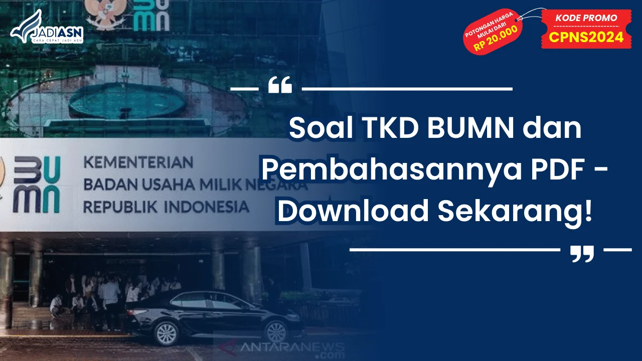 Soal TKD BUMN dan Pembahasannya PDF
