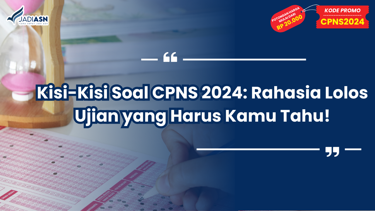 Kisi-Kisi Soal CPNS 2024