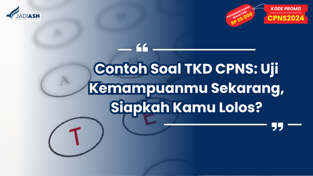 Contoh Soal TKD CPNS