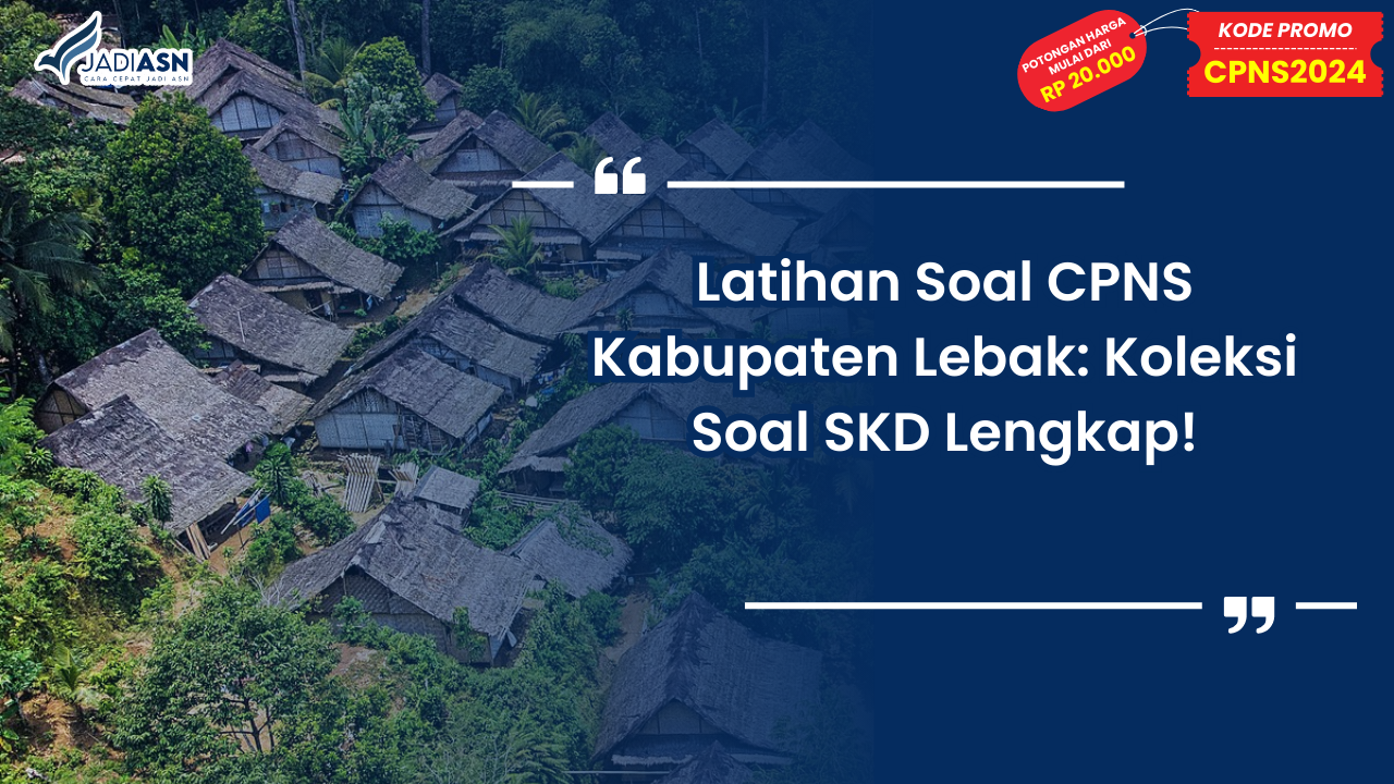 Latihan Soal CPNS Kabupaten Lebak