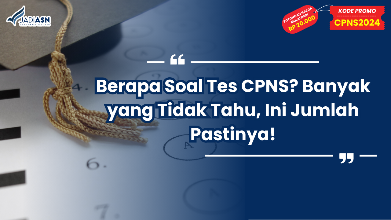 Berapa Soal Tes CPNS