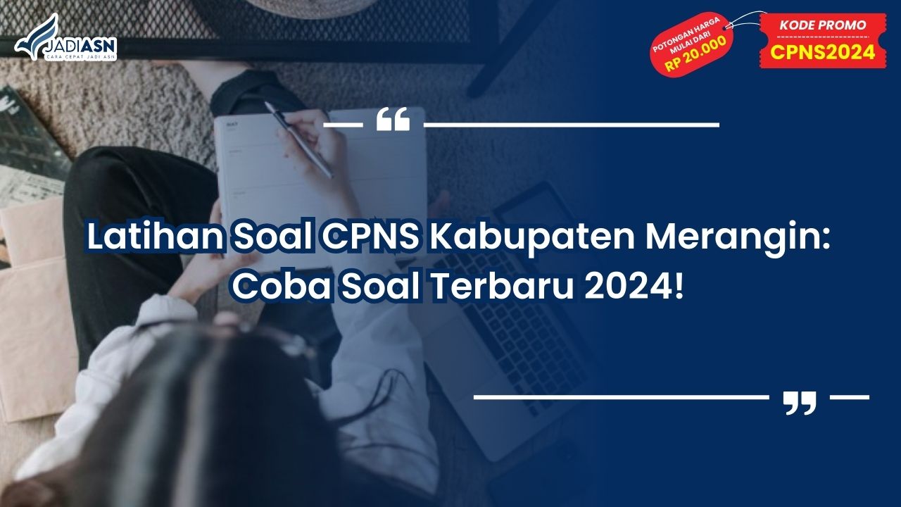 Latihan Soal CPNS Kabupaten Merangin