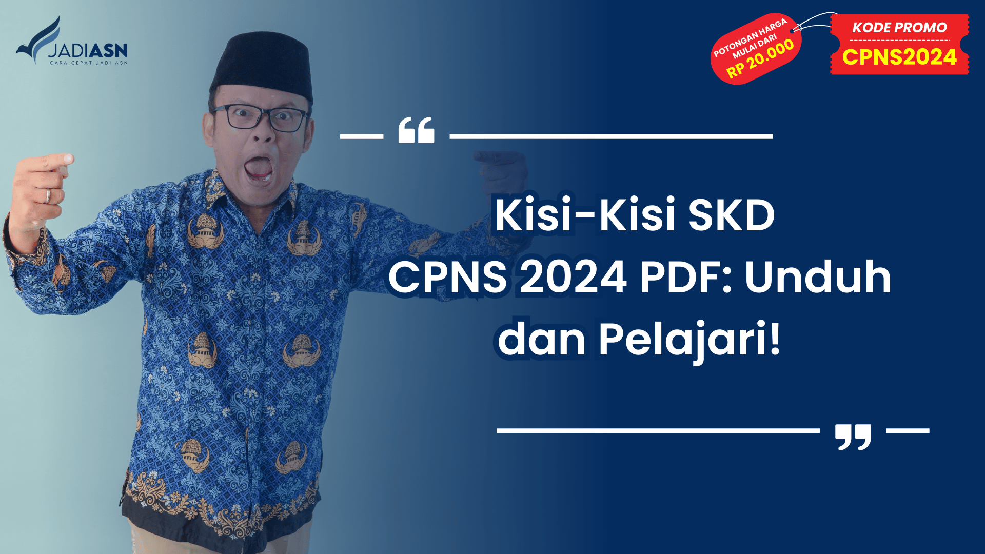 Kisi-Kisi SKD CPNS 2024 PDF: Unduh dan Pelajari!