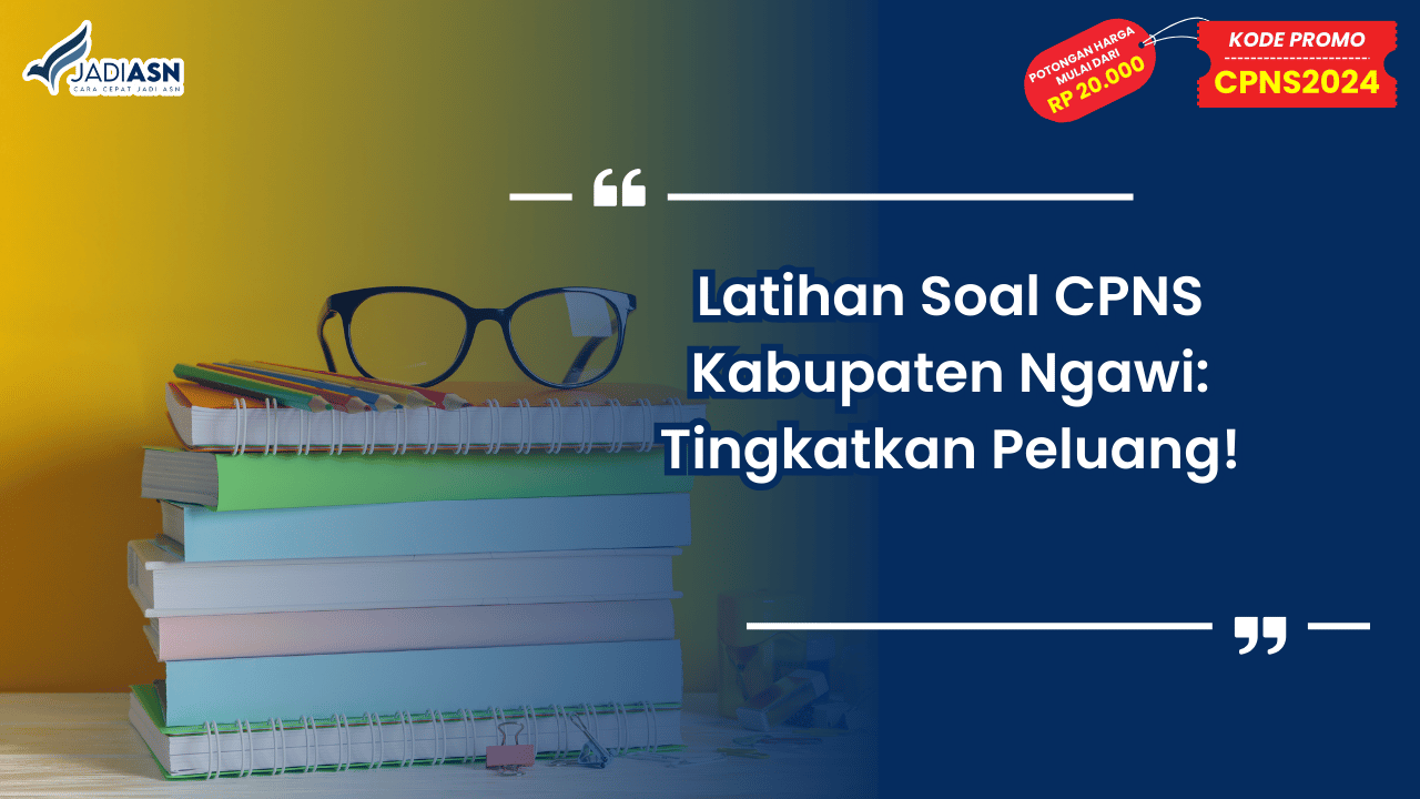 Latihan Soal CPNS Kabupaten Ngawi