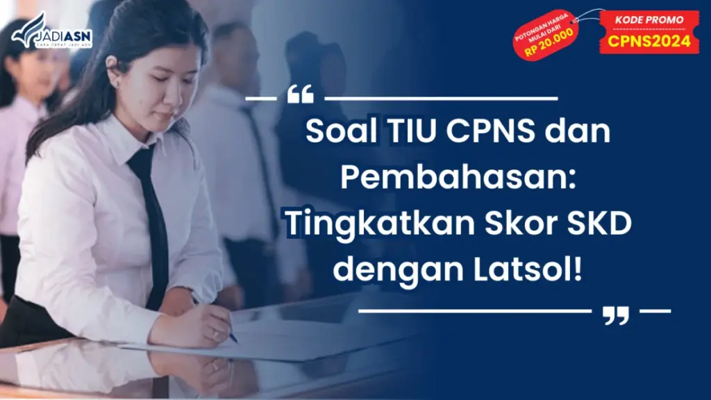 Pembahasan Soal CPNS: Pelajari Strategi Tepat untuk Lolos Ujian!