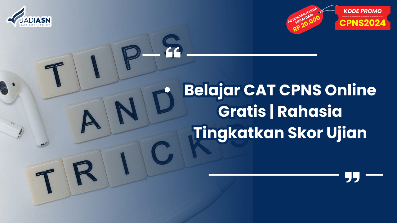 Belajar CAT CPNS Online Gratis Rahasia Tingkatkan Skor Ujian