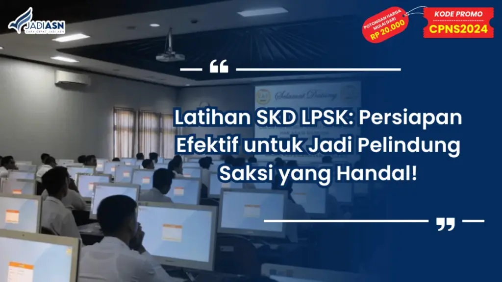 Latihan SKD LPSK