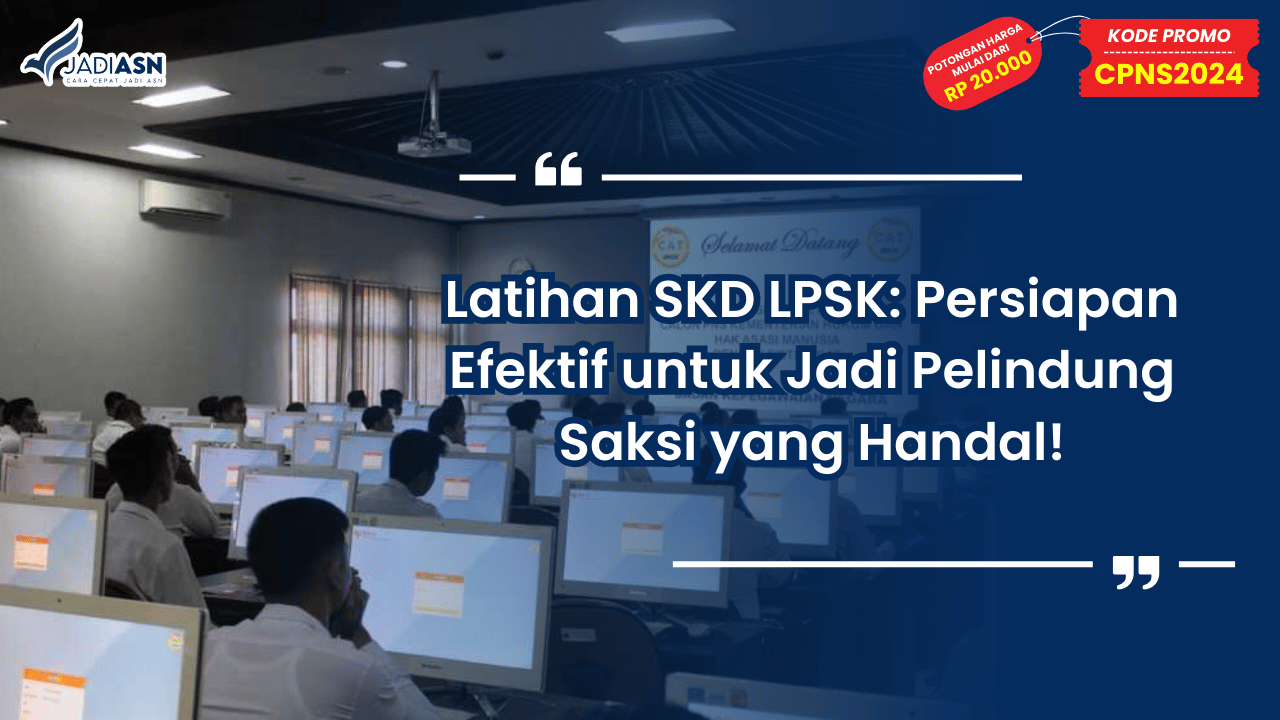 Latihan SKD LPSK