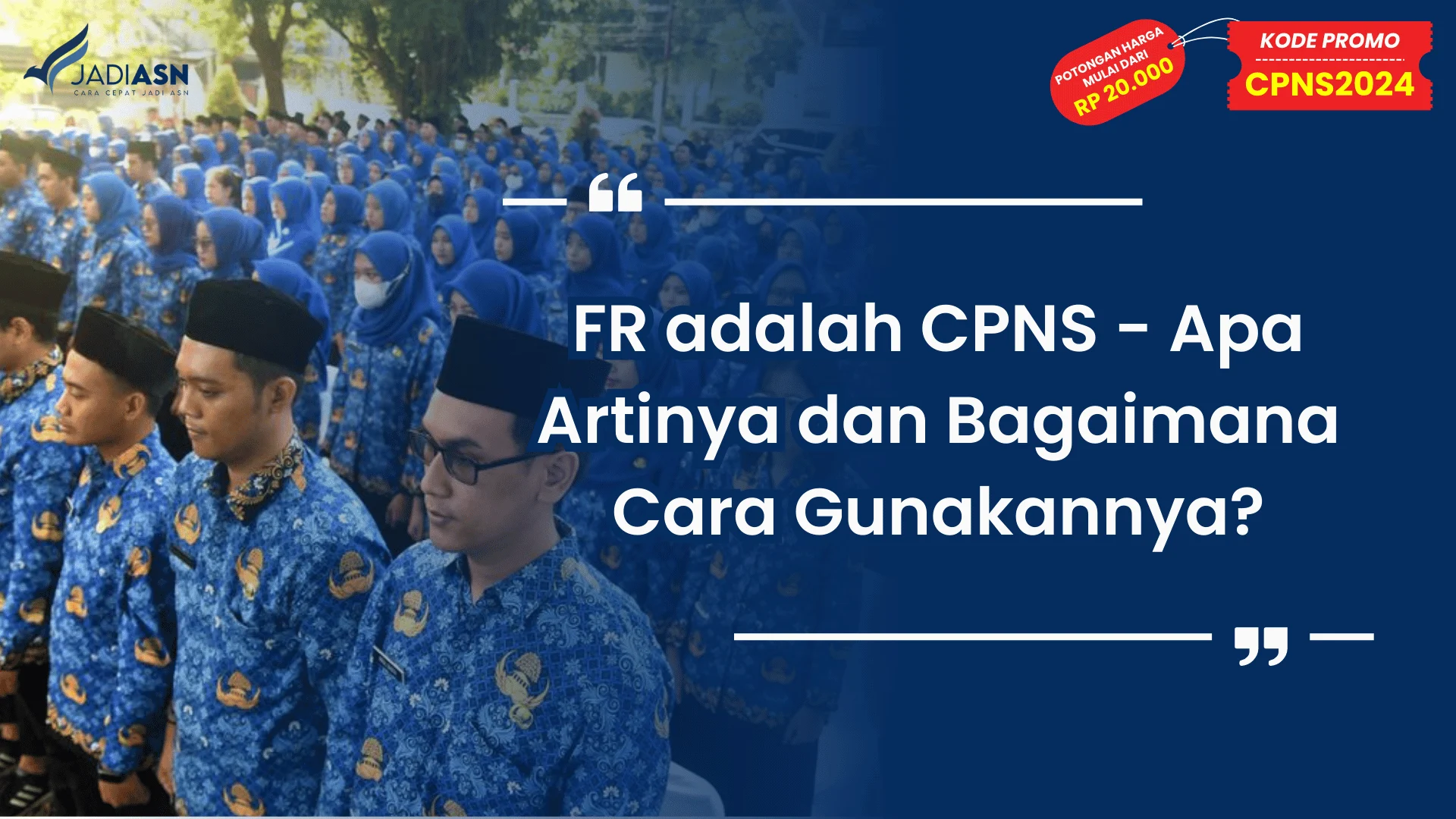 FR adalah CPNS - Apa Artinya dan Bagaimana Cara Gunakannya?