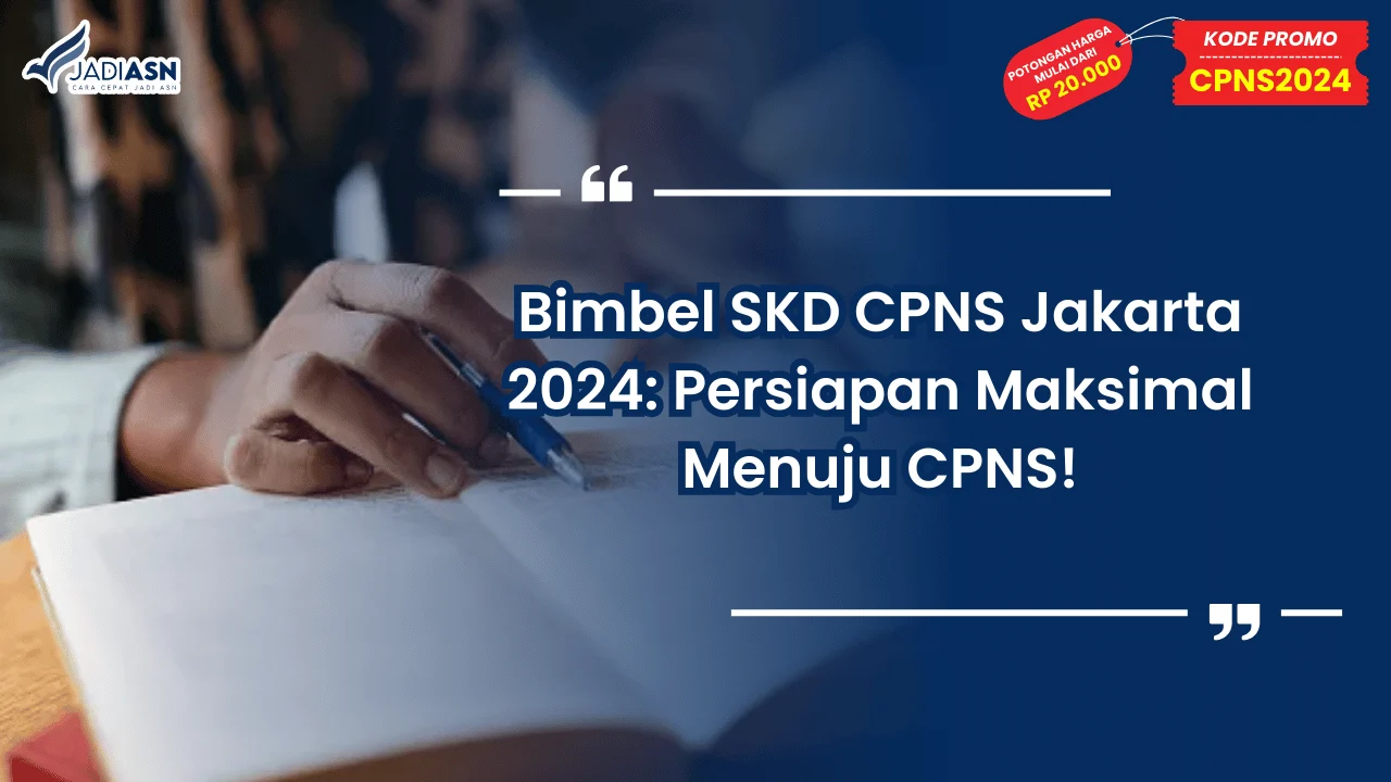 Bimbel SKD CPNS Jakarta 2024