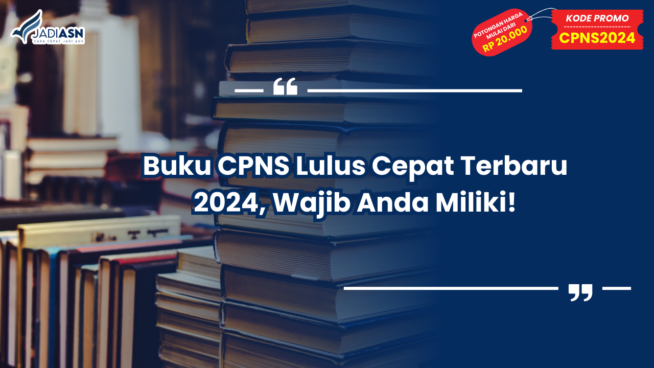 Buku CPNS Lulus Cepat Terbaru 2024