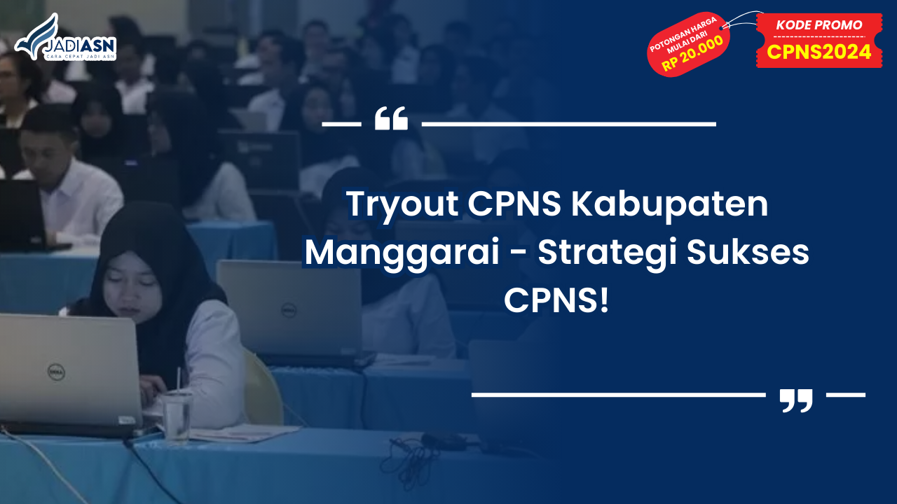 Tryout CPNS Kabupaten Manggarai