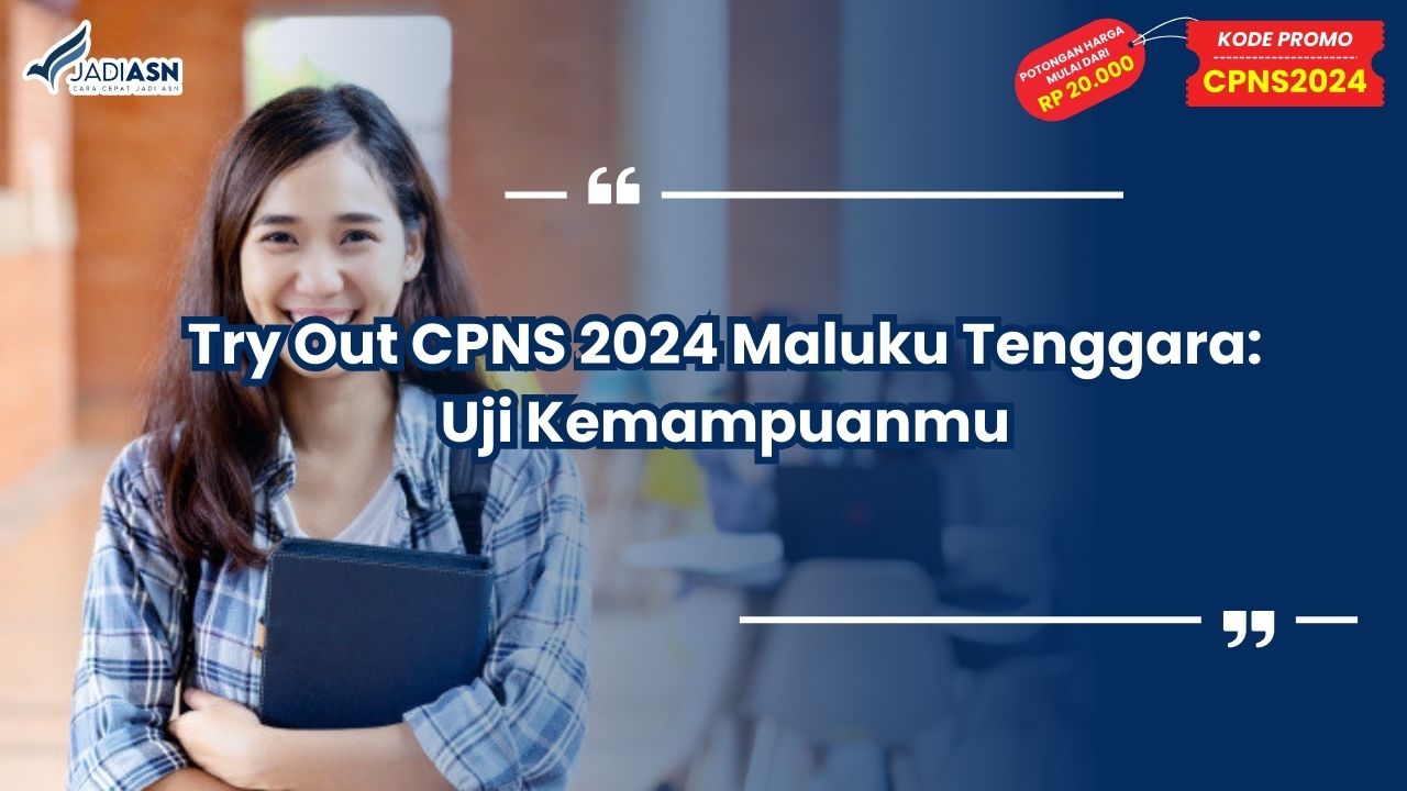 Try Out CPNS 2024 Maluku Tenggara: Uji Kemampuanmu