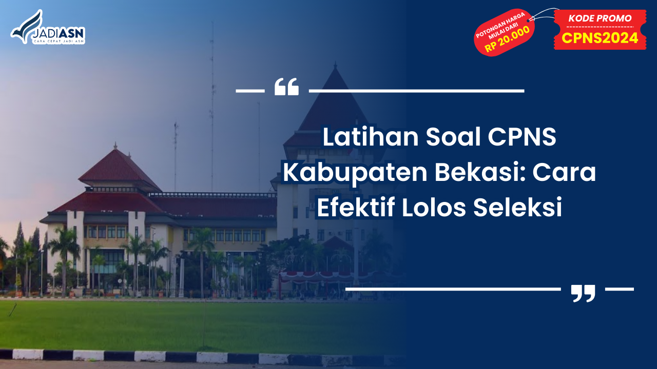 Latihan Soal CPNS Kabupaten Bekasi