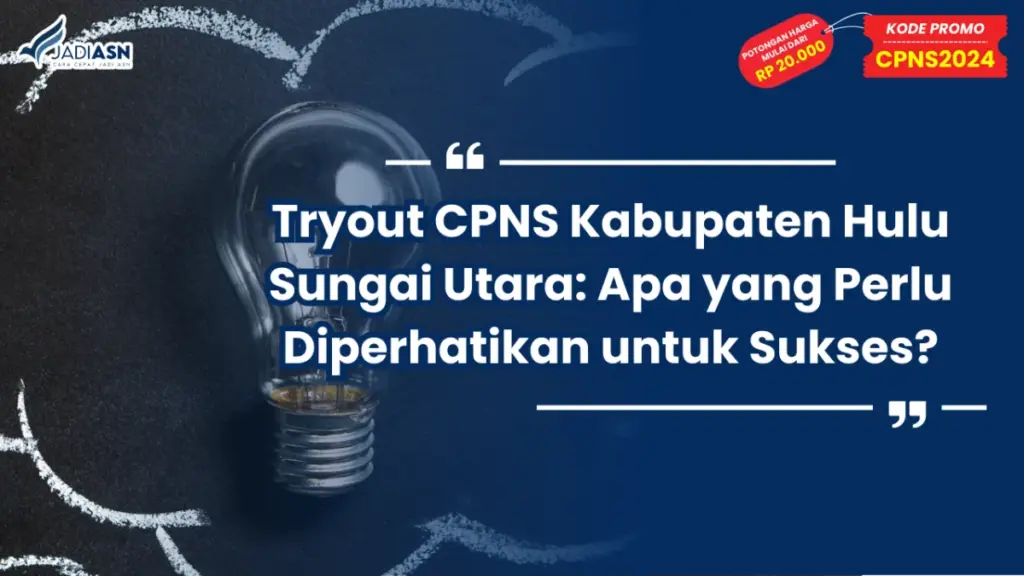 Tryout CPNS Kabupaten Hulu Sungai Utara