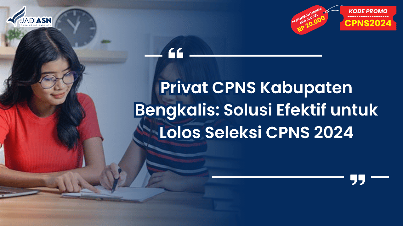Privat CPNS Kabupaten Bengkalis