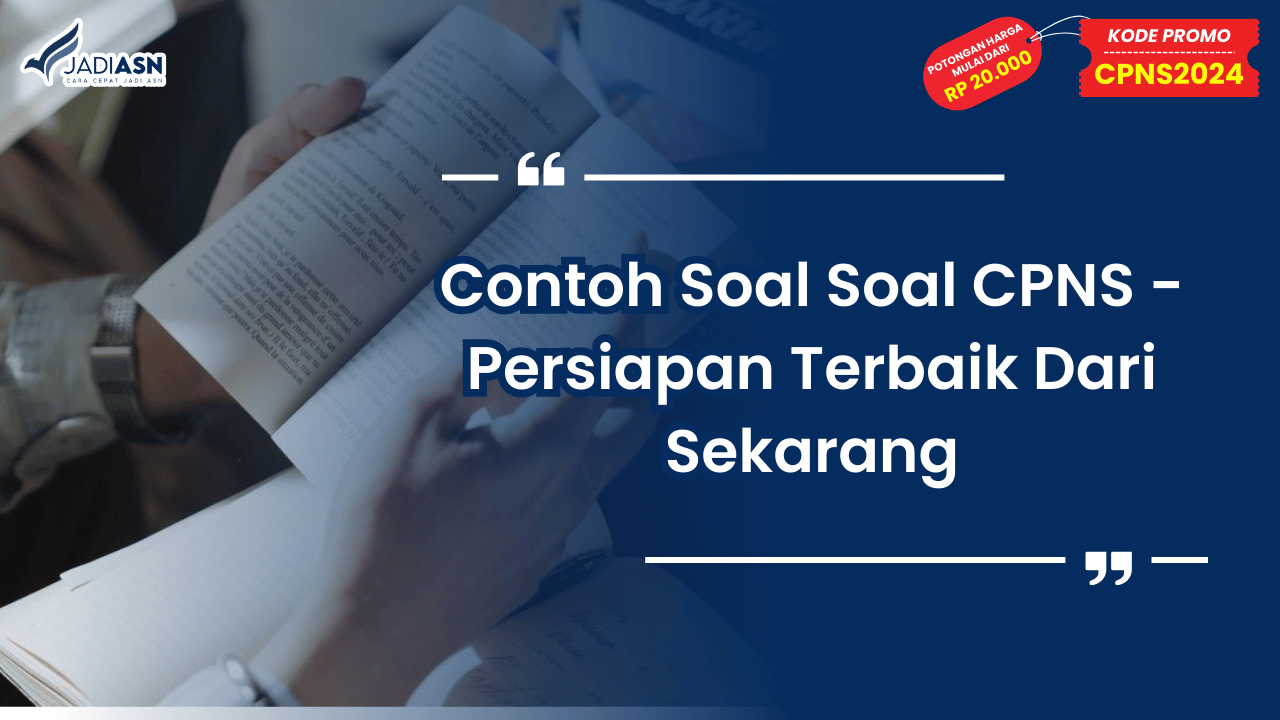 Contoh Soal Soal CPNS - Persiapan Terbaik Dari Sekarang