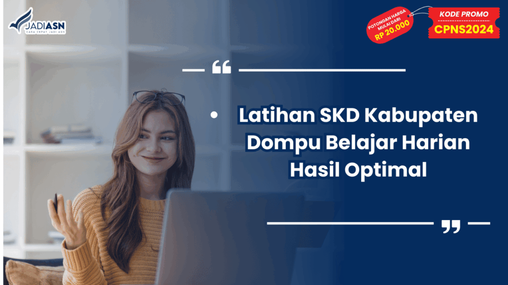 Latihan SKD Kabupaten Dompu Belajar Harian Hasil Optimal