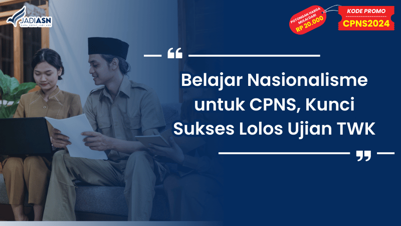 Belajar Nasionalisme untuk CPNS