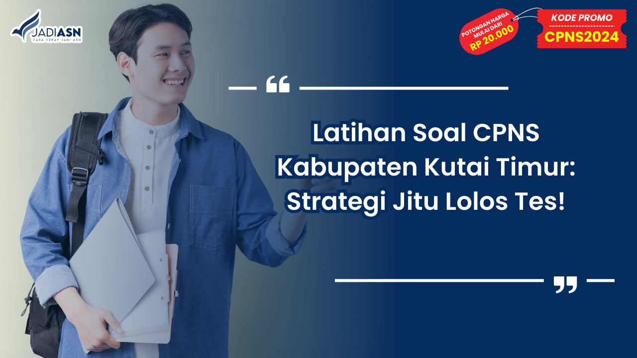 Latihan Soal CPNS Kabupaten Kutai Timur