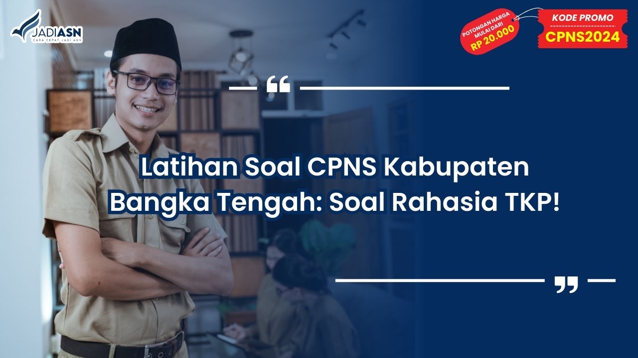 Latihan Soal CPNS Kabupaten Bangka Tengah