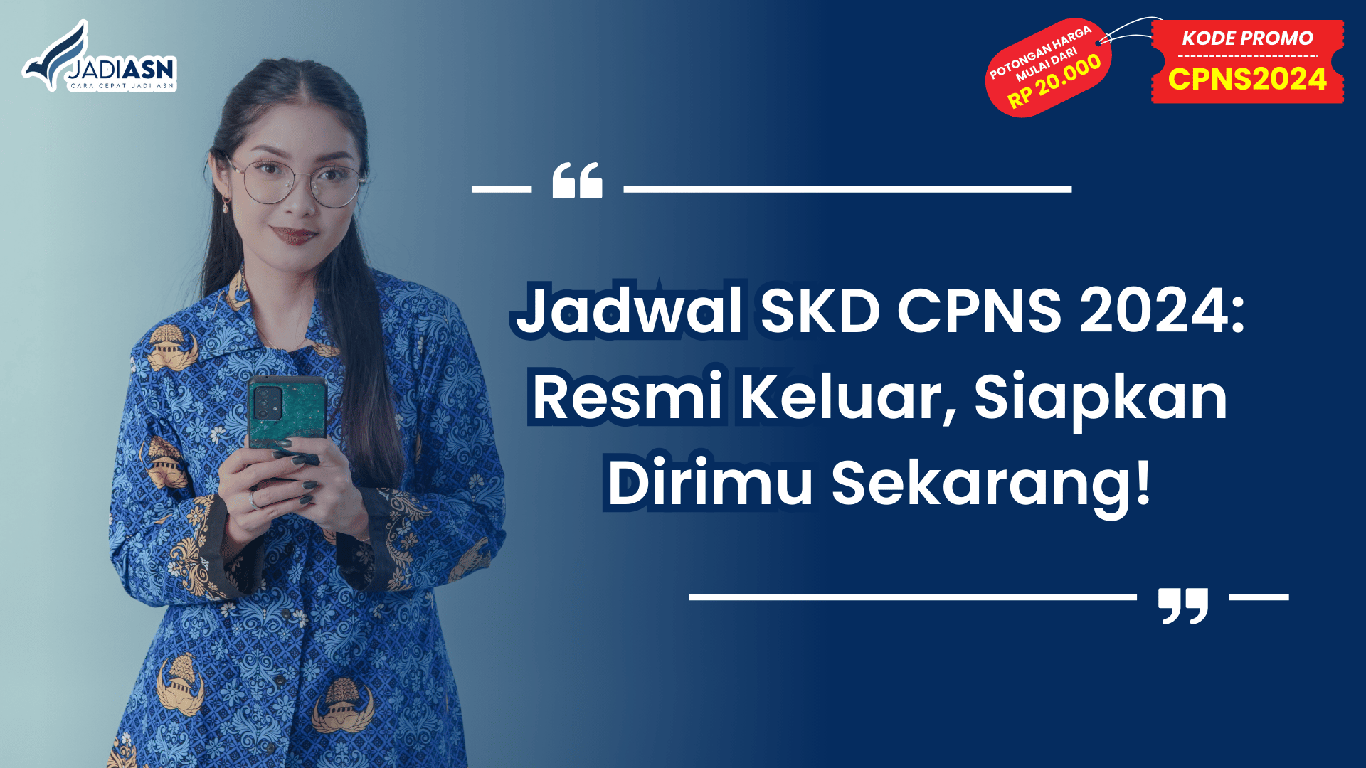 Jadwal SKD CPNS 2024: Resmi Keluar, Siapkan Dirimu Sekarang!