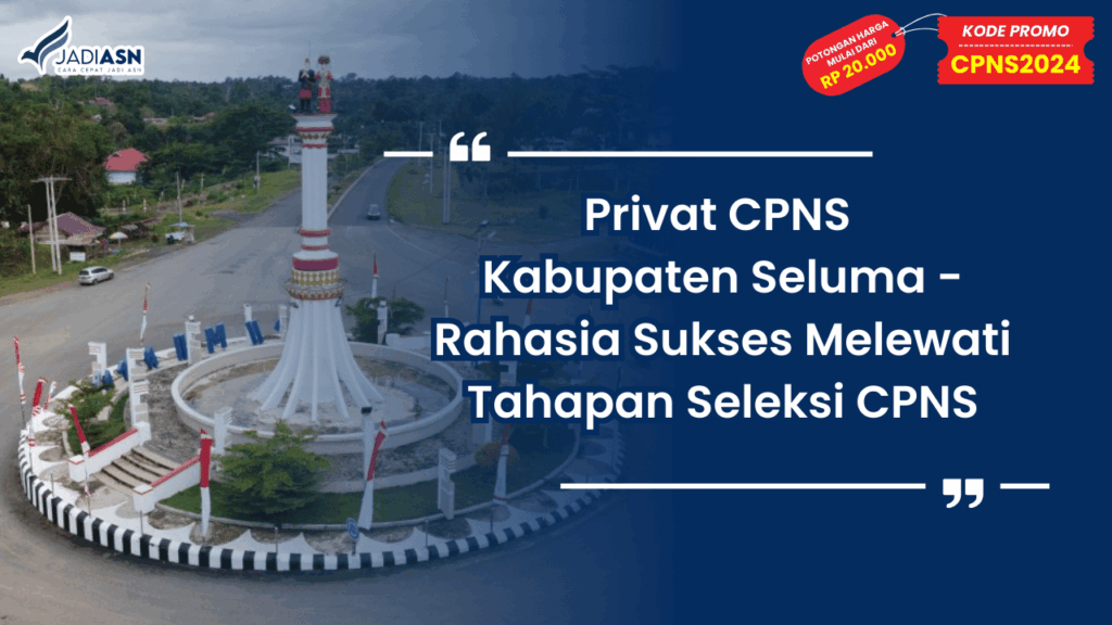 Privat CPNS Kabupaten Seluma