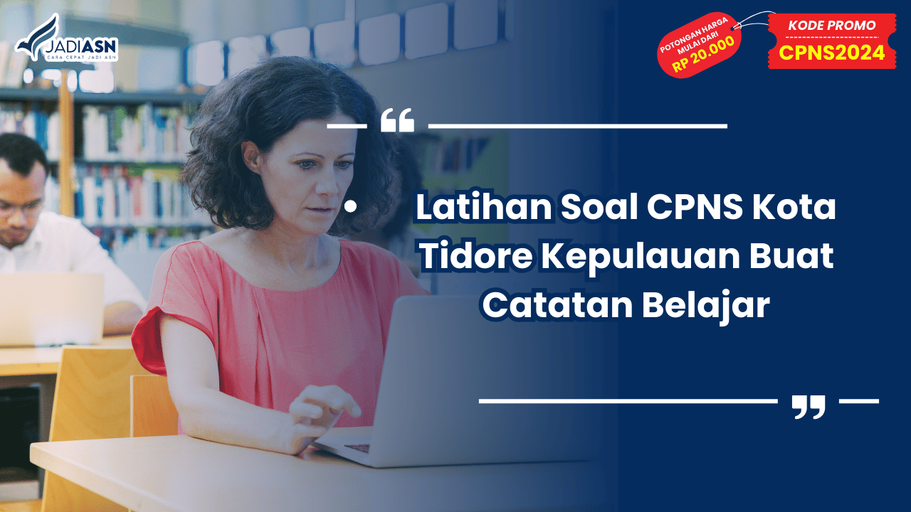 Latihan Soal CPNS Kota Tidore Kepulauan Buat Catatan Belajar