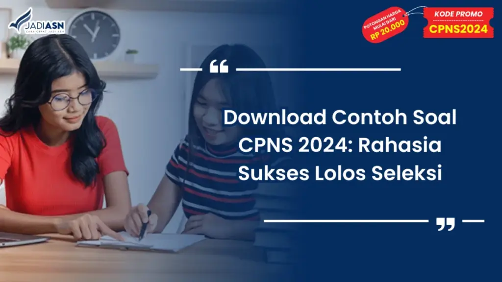 Download Contoh Soal CPNS 2024: Rahasia Sukses Lolos Seleksi