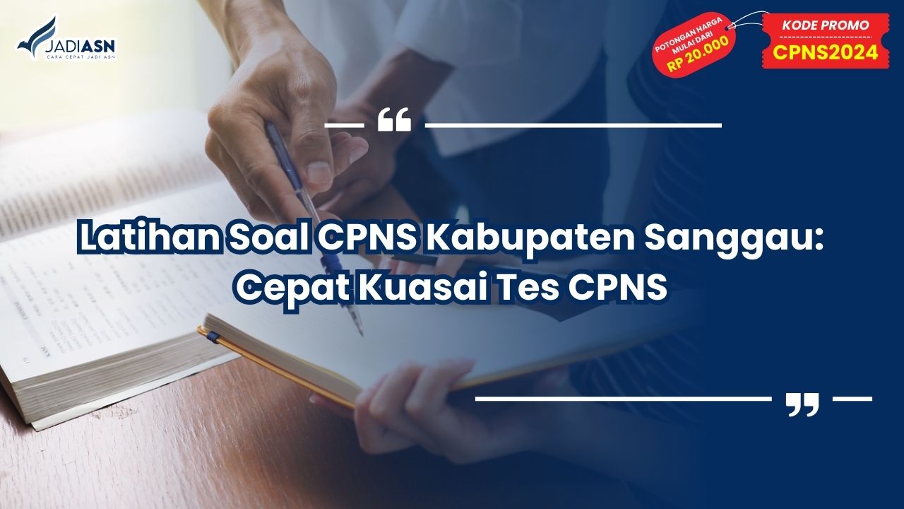 Latihan Soal CPNS Kabupaten Sanggau