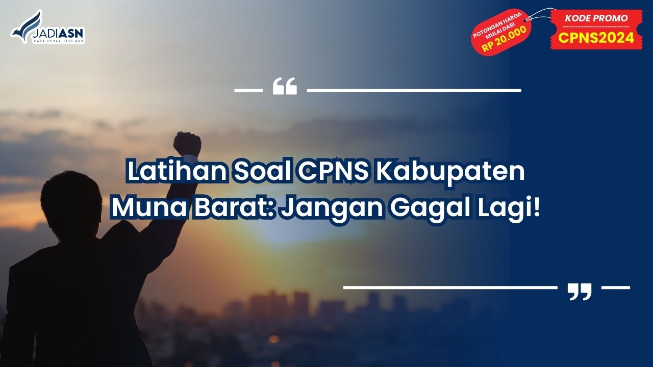 Latihan Soal CPNS Kabupaten Muna Barat