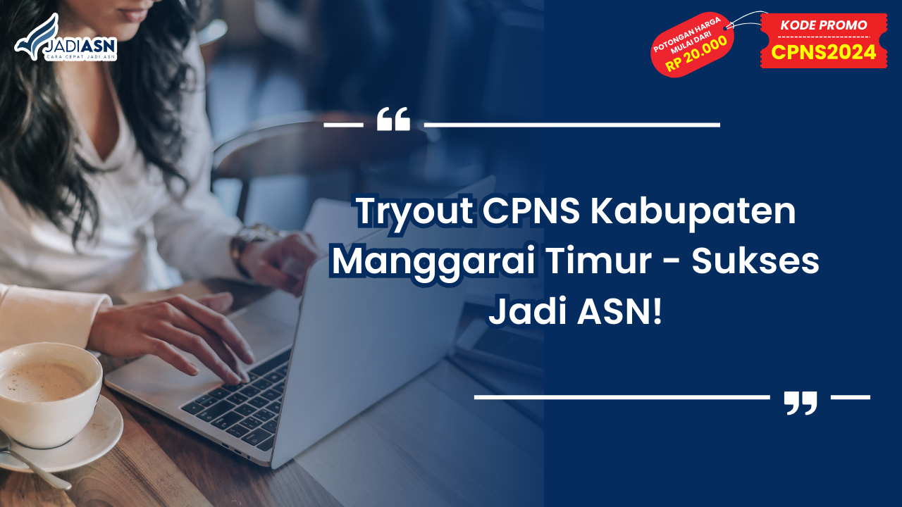 Tryout CPNS Kabupaten Manggarai Timur