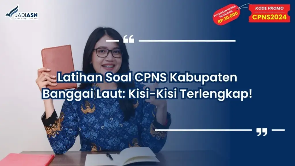 Latihan Soal CPNS Kabupaten Banggai Laut
