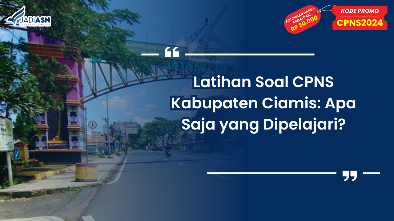 Latihan Soal CPNS Kabupaten Ciamis