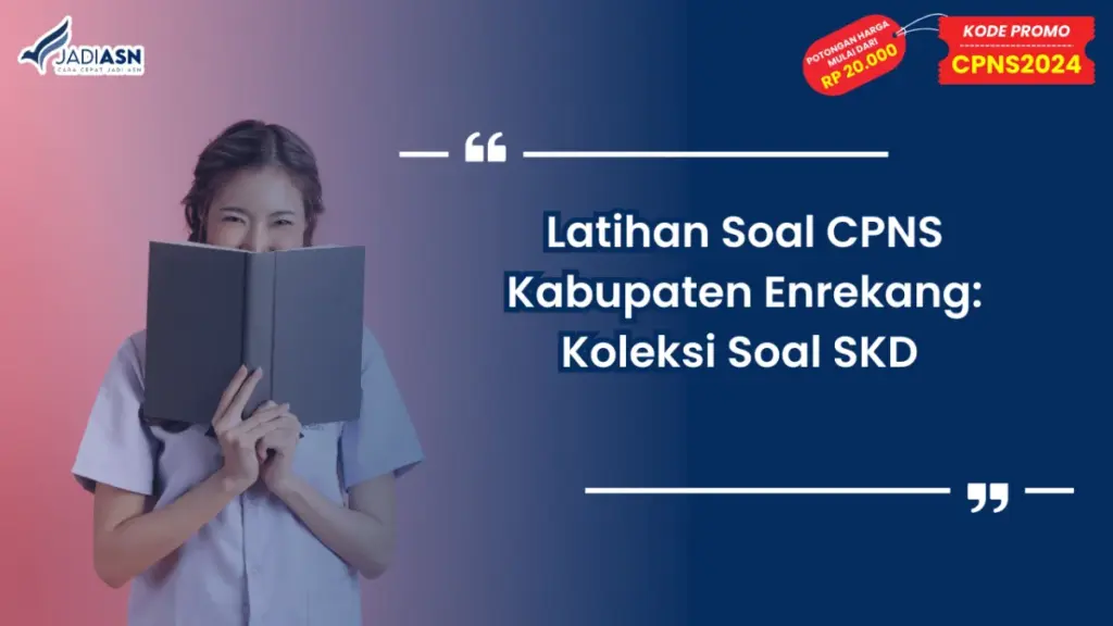 Latihan Soal CPNS Kabupaten Enrekang