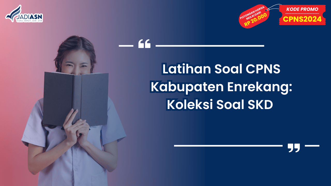 Latihan Soal CPNS Kabupaten Enrekang