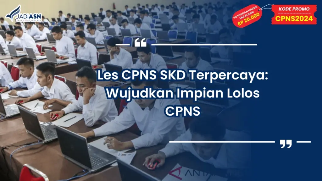 Les CPNS SKD Terpercaya