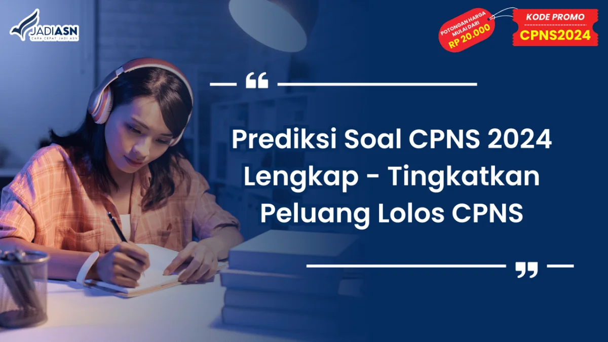 Prediksi Soal CPNS 2024 Lengkap - Tingkatkan Peluang Lolos CPNS