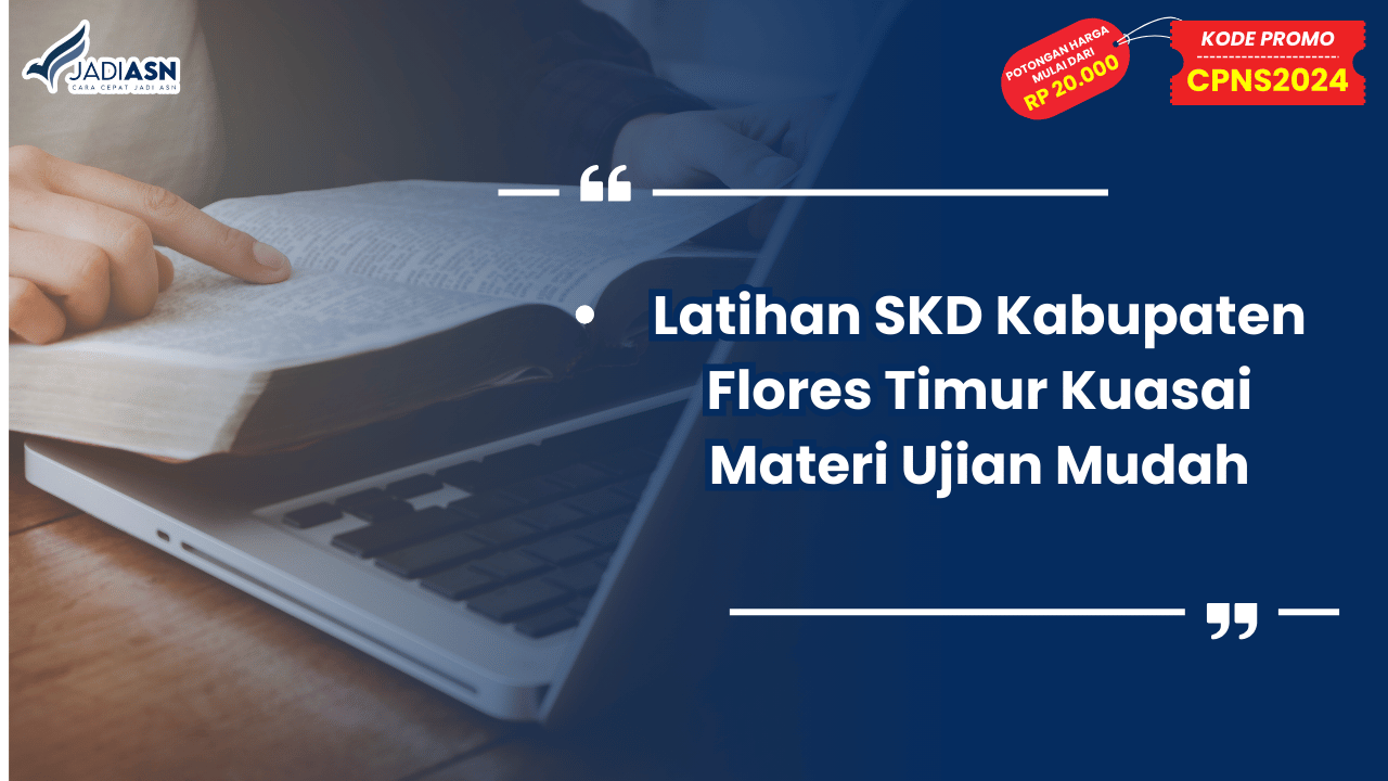 Latihan SKD Kabupaten Flores Timur Kuasai Materi Ujian Mudah