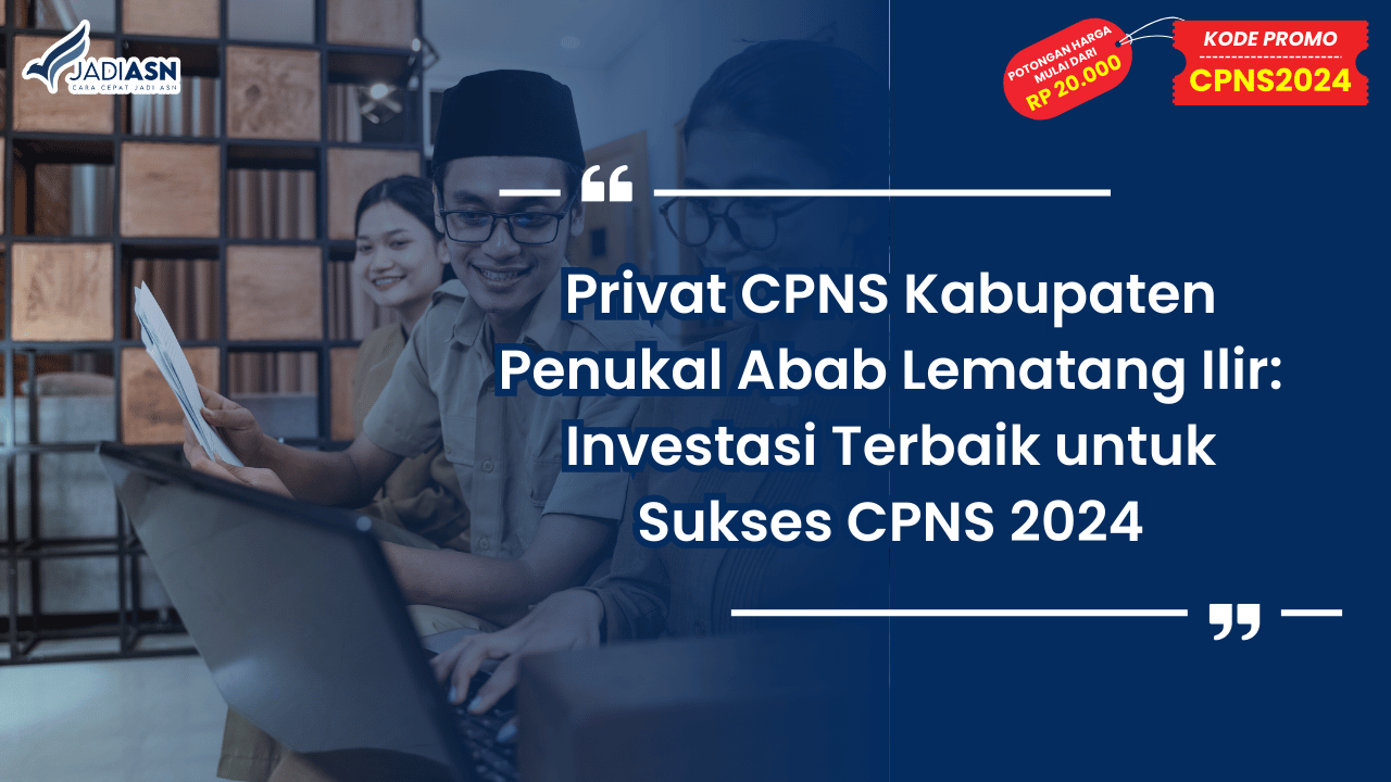 Privat CPNS Kabupaten Penukal Abab Lematang Ilir