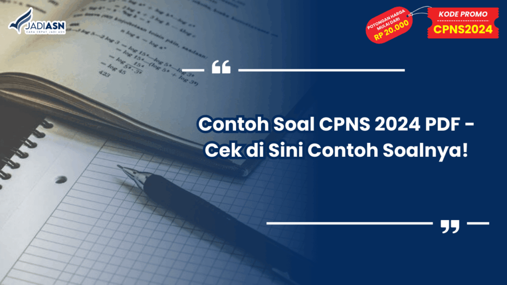 Contoh Soal CPNS 2024 PDF - Cek di Sini Contoh Soalnya!