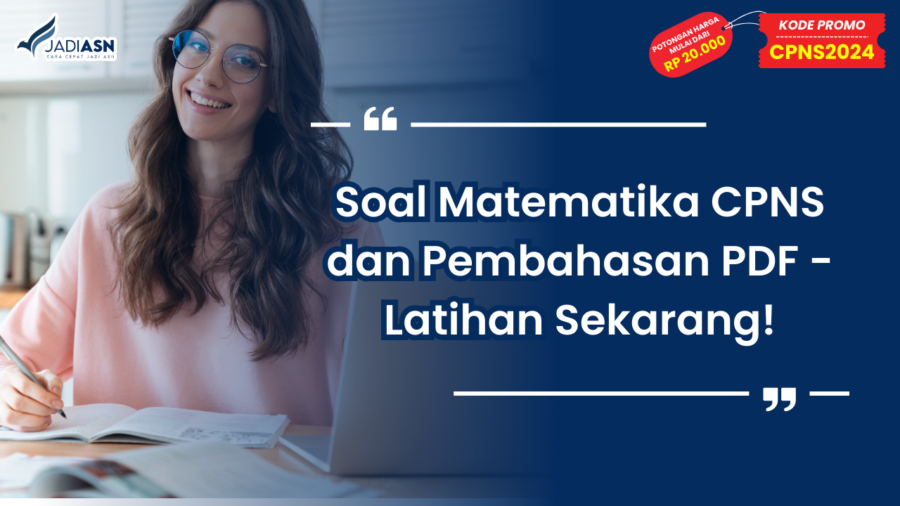 Soal Matematika CPNS dan Pembahasan PDF - Latihan Sekarang!