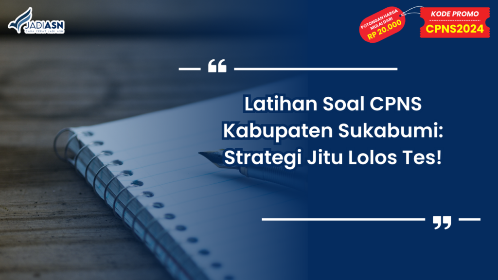 Latihan Soal CPNS Kabupaten Sukabumi