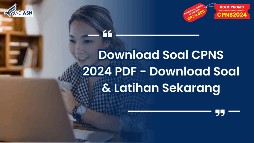 Download Soal CPNS 2024 PDF - Download Soal & Latihan Sekarang